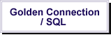 Golden Connection / SQL